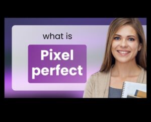 Pixel Perfect Play: Panākt precizitāti mūsdienu spēļu dizainā